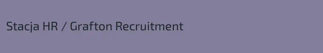 Stacja HR / Grafton Recruitment